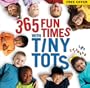 365 Fun Times with Tiny Tots Calendar (2003)