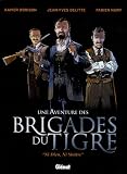 Revue Glénat  / Une Aventure des Brigades du Tigre : Ni Dieu, Ni Maître
