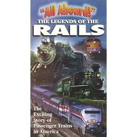 "All Aboard" The Legends of the Rails: Passenger Trains in America [VHS]