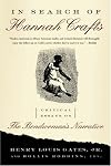 In Search of Hannah Crafts: Critical Essays in the Bondwoman's Narrative