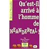 Qu'est-il arriv� � l'homme de N�andertal ?