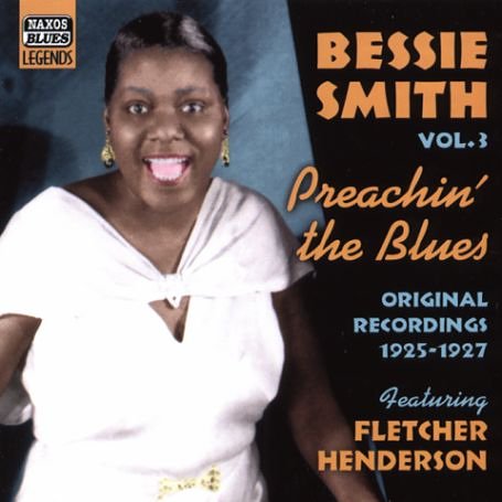CD-Charts  Music : Bessie Smith Vol.3: Preachin' the Blues/Original Recordings 1924-1925 Featuring Fletcher Henderson