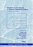 Templates for the Solution of Algebraic Eigenvalue Problems: A Practical Guide (Software, Environments and Tools)