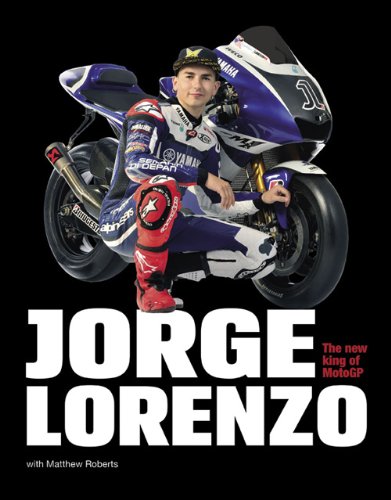 Jorge Lorenzo: The New King of MotoGP
