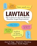 Lawtalk : the unknown stories behind familiar legal expressions