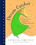 Dream Catcher: A Young Person's Journal for Exploring Dreams