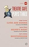 Theatre Café : plays three
