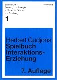 Produkt-Bild: Spielbuch Interaktionserziehung. 185 Spiele und &Uuml;bungen zum Gruppentraining in Schule, Jugendarbeit und Erwachsenenbildung.