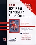 MCSE : TCP/IP for NT Server 4 Study Guide