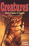 Here Comes a Candle (Creatures)