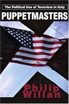 Puppetmasters: The Political Use of Terrorism in Italy