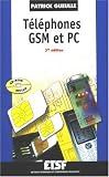 T�l�phones GSM et PC (1C�d�rom)