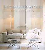 Feng Shui Style: The Asian Art of Gracious Living