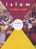 Islam in Today s World (Religion in Focus)