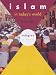 Islam in Today's World (Religion in Focus)