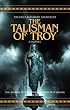 The Talisman of Troy: A Novel