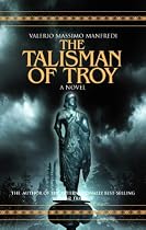 The Talisman of Troy: A Novel