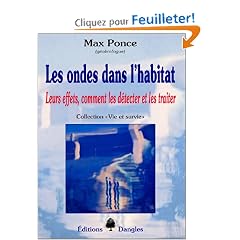 Les Ondes dans l'habitat : Leurs effets, comment les d�tecter et les traiter