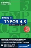 Einstieg in TYPO3 4.3: Installation, Grundlagen, TypoScript und TemplàVoilà