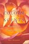 Colour Scents: Healing with Colour & Aroma