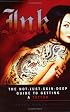 Ink: The Not-Just-Skin-Deep Guide to Getting a Tattoo