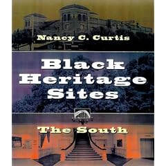 Black Heritage Sites: The South (Black Heritage Sites)