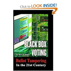 Black Box Voting: Ballot Tampering in the 21st Century