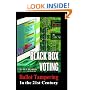 Black Box Voting: Ballot Tampering in the 21st Century