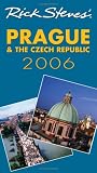 cover of Rick Steves' Prague and the Czech Republic 2006 (Rick Steves)