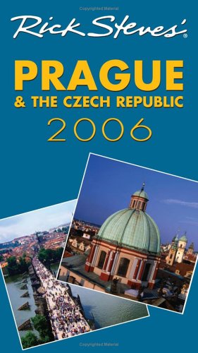 City Travel Guides Discounted  Books : Rick Steves' Prague and the Czech Republic 2006 (Rick Steves)