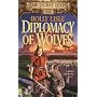 Diplomacy of Wolves by Holly Lisle
