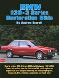 BMW E30 - 3 Series Restoration Bible (Brooklands Books)