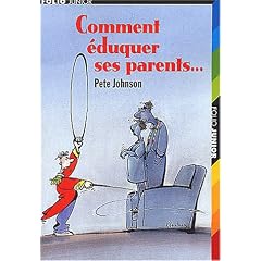 Comment �duquer ses parents