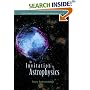 An Invitation to Astrophysics (World Scientific Aeries in Astronomy and Astrophysics)
