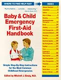 Baby & Child Emergency First-Aid Handbook: Simple Step-By-Step Instructions for the Most Common Childhood Emergencies 