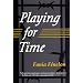 Playing for Time
