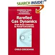 Rarefied Gas Dynamics: From Basic Concepts to Actual Calculations (Cambridge Texts in Applied Mathematics) by Carlo Cercignani