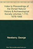Index to Proceedings of the Dorset Natural History & Archaeological Society volumes 1-110, 1876-1988