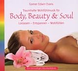 Produkt-Bild: Body, Beauty & Soul: Loslassen - Entspannen - Wohlf&uuml;hlen