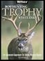 Bowhunting Trophy Whitetails: An Advanced Approach to Taking Mature Bucks