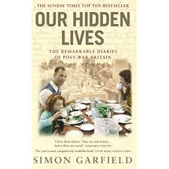 Our Hidden Lives: The Remarkable  Diaries of Postwar Britain