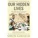 Our Hidden Lives: The Remarkable  Diaries of Postwar Britain