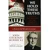 We Hold These Truths: Catholic Reflections on the American Proposition (A Sheed & Ward Classic)