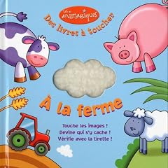 A la ferme : Des livres � toucher