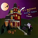 It's Halloween with Victor R. Vampire & Friends