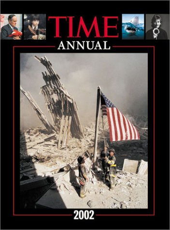 Time Annual 2002: A Year to Remember