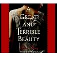 A Great and Terrible Beauty by Libba Bray and Joanna Wyatt