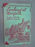 Looking at Norfolk : a sequel to 'The east wind: an unusual guide to Norfolk'