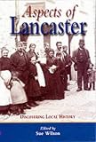 Aspects of Lancaster (Discovering Local History)