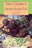 Tables of Composition of Australian Aboriginal Foods